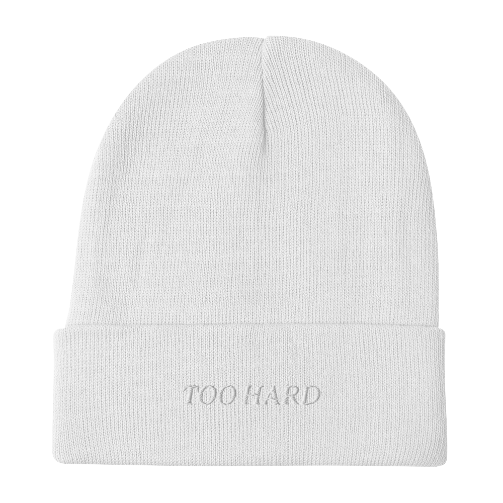 TOO HARD Embroidered Beanie